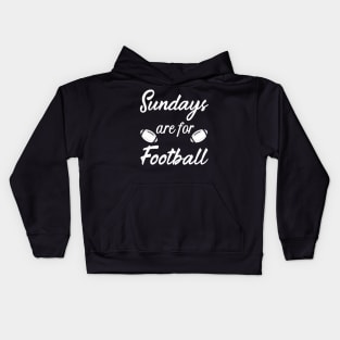 Sundays are for Football Kids Hoodie